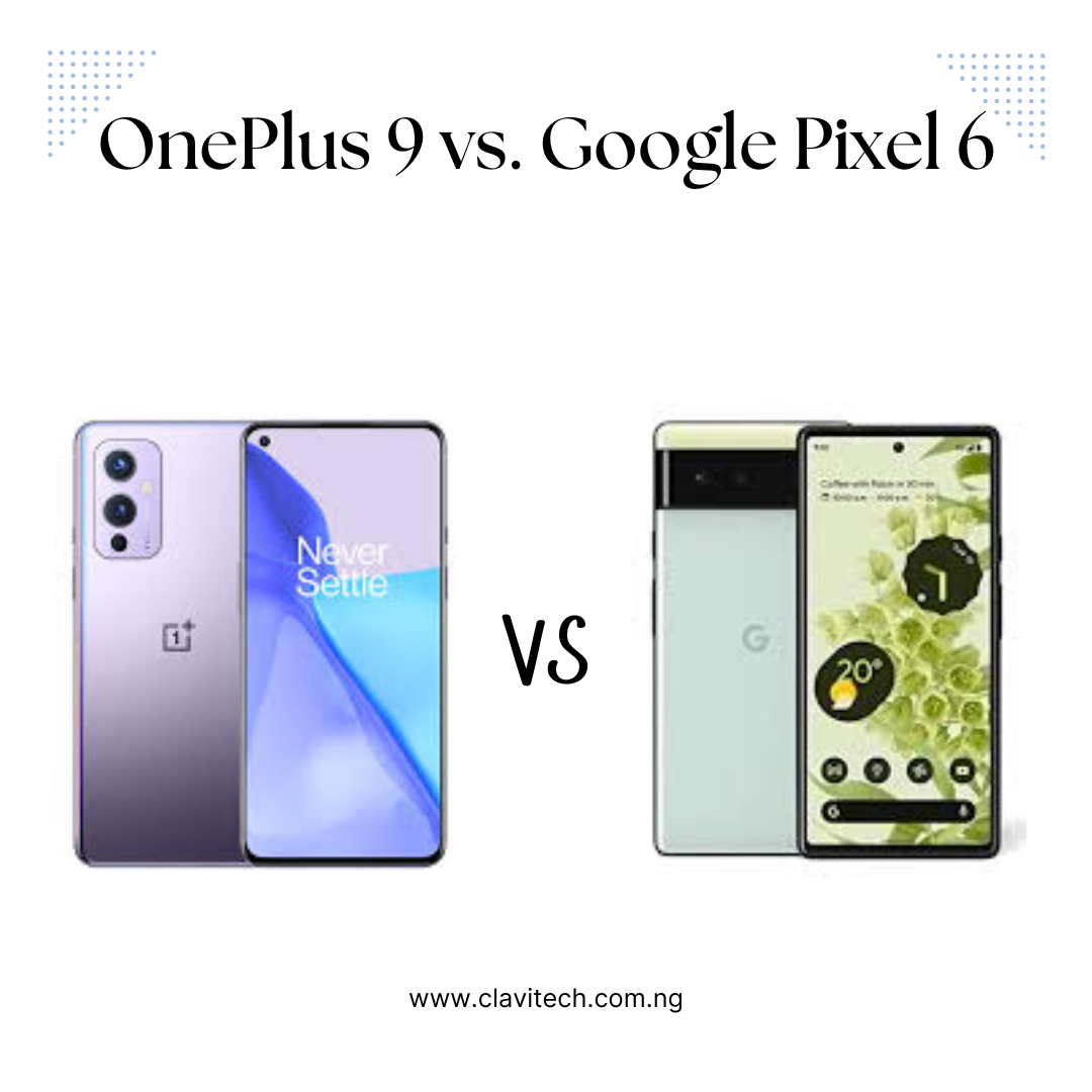 OnePlus 9 vs. Google Pixel 6