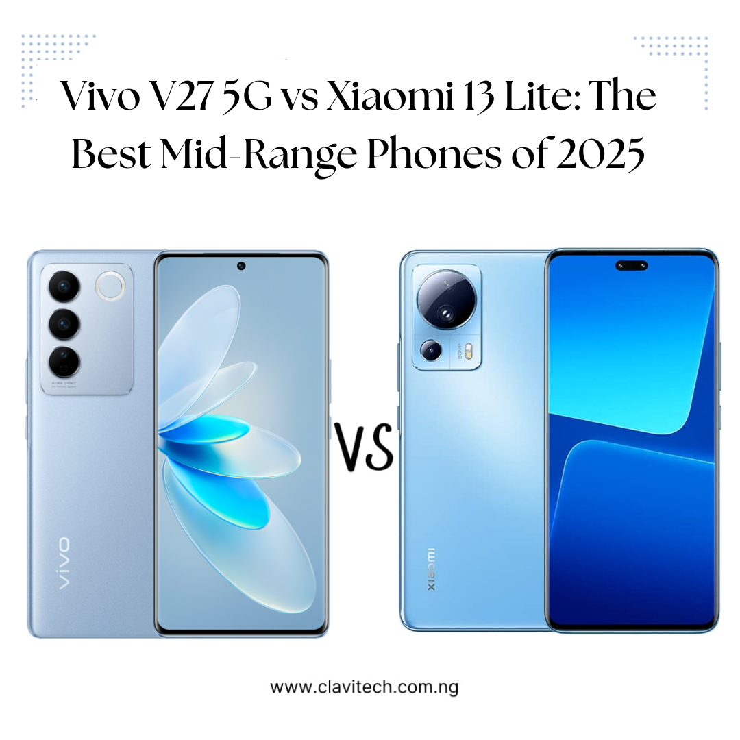 Vivo V27 5G vs Xiaomi 13 Lite: The Best Mid-Range Phones of 2025