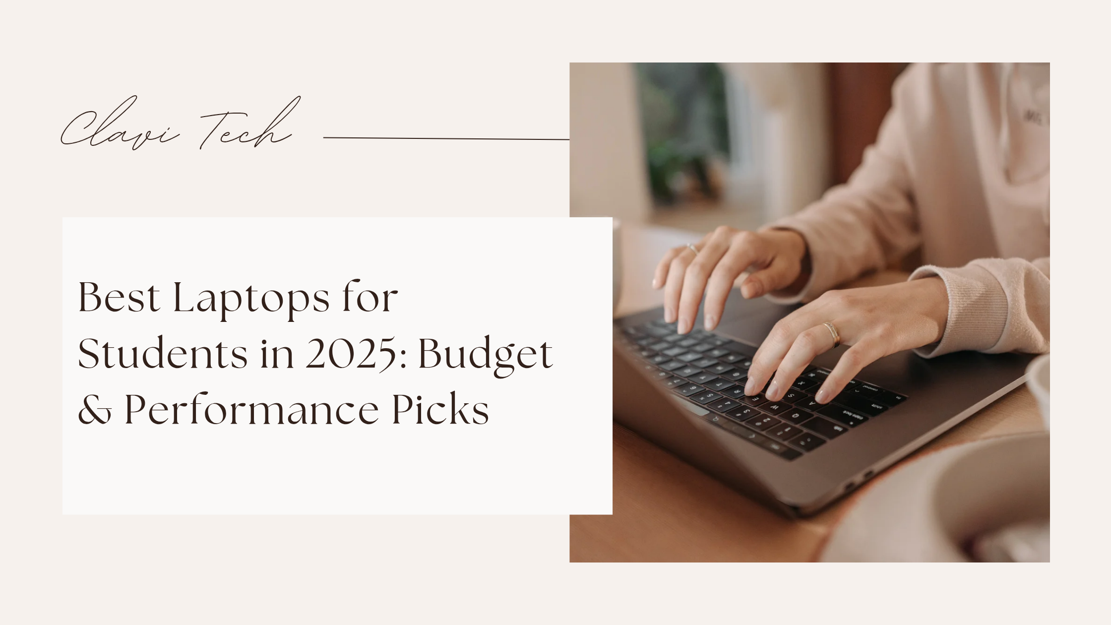 Best Laptops for Students in 2025: Budget & Performance Picks