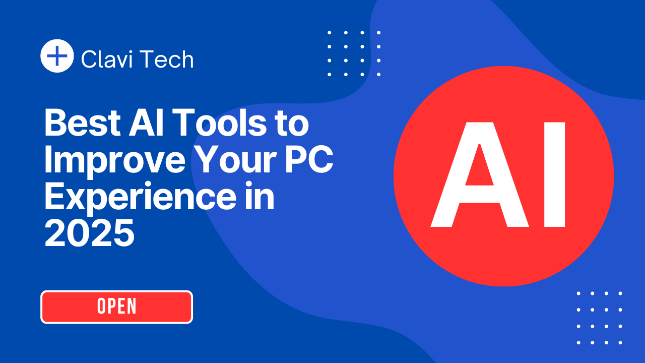Best AI Tools to Improve Your PC Experience in 2025