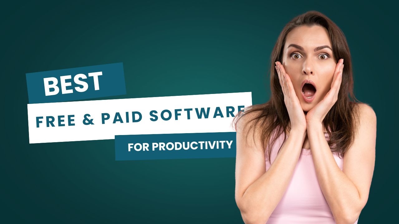 Best Free & Paid Software for Productivity in 2025