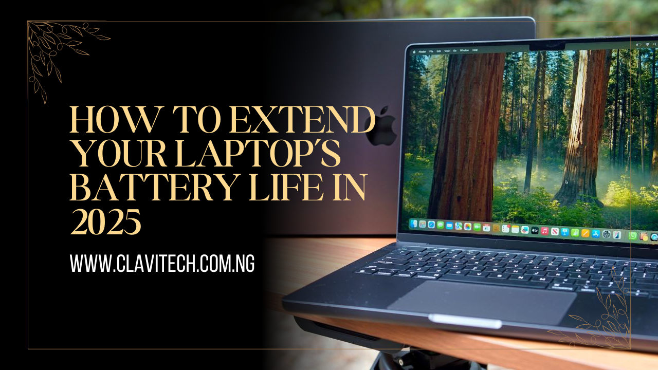 How to Extend Your Laptop’s Battery Life in 2025